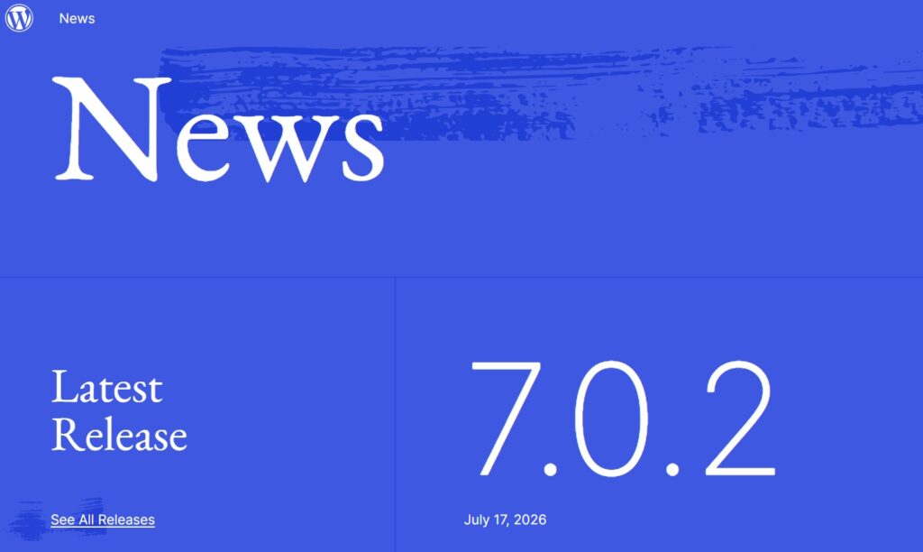 WordPress official news page showing version 7.0.2 release on July 17 2026
